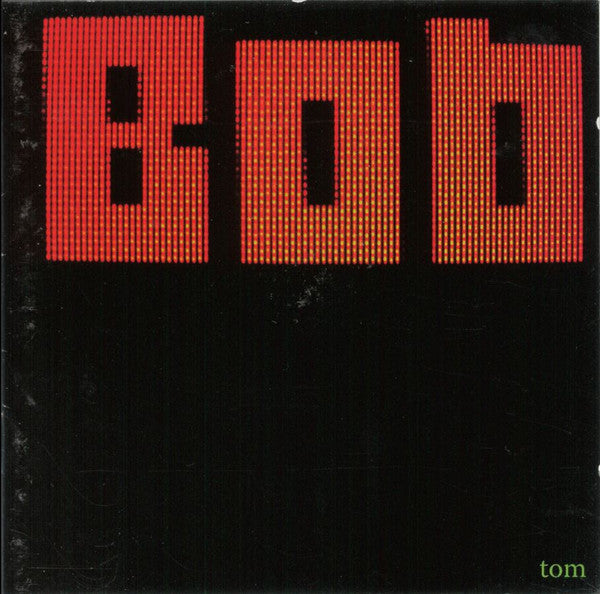 Bob (2) : Tom (CD, Album)