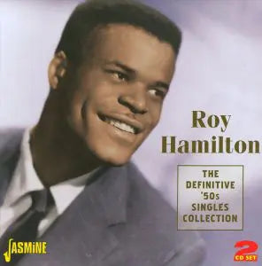Roy Hamilton (5) : The Definitive '50s Singles Collection (2xCD, Comp)