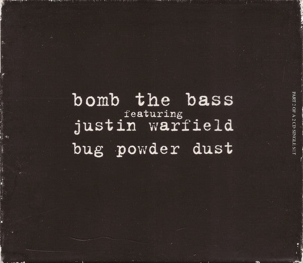 Bomb The Bass Featuring Justin Warfield : Bug Powder Dust (CD, Single, Par)