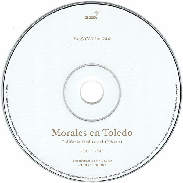 Cristóbal de Morales, Ensemble Plus Ultra, Michael Noone : Morales En Toledo: Polifonía Inédita Del Códice 25, 1545-1547 (CD, Album)