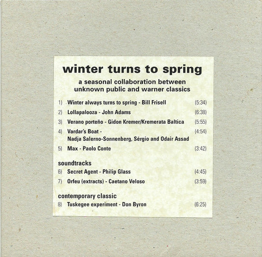Various : Winter Turns To Spring (A Seasonal Collaboration Between Unknown Public And Warner Classics) (CD, Comp)