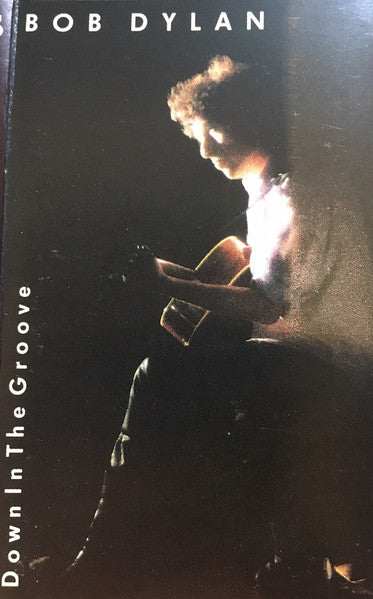 Bob Dylan : Down In The Groove (Cass, Album, Dol)