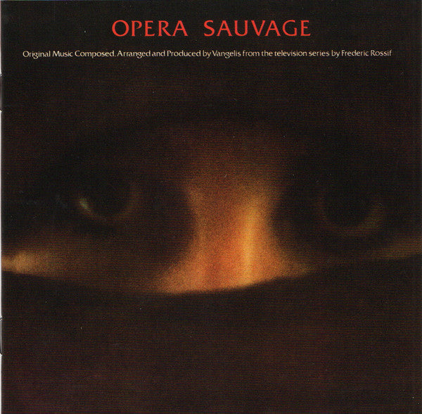 Vangelis : Opera Sauvage  (CD, Album, RE, RM, Dig)
