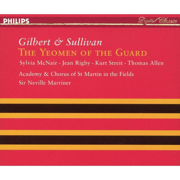 Gilbert & Sullivan - Sylvia McNair · Jean Rigby · Kurt Streit · Thomas Allen · The Academy Of St. Martin-in-the-Fields & Chorus Of St Martin In The Fields · Sir Neville Marriner : The Yeomen Of The Guard (2xCD, Album)