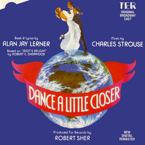 Alan Jay Lerner, Charles Strouse : Dance A Little Closer (Original Broadway Cast) (CD, Album, RE, RM)