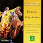 Henry Purcell - Véronique Gens • Claron McFadden • Sandrine Piau • Susannah Waters • Jonathan Best (2) • Mark Padmore • Iain Paton • Petteri Salomaa • Les Arts Florissants • William Christie : King Arthur (2xCD, Album)