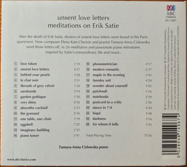 Elena Kats-Chernin & Tamara Anna Cislowska : Unsent Love Letters (Meditations On Erik Satie) (CD, Album, Dig)