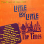 Brad Ross (2) : Little By Little • The Times (The Music Of Brad Ross) (CD, Album)