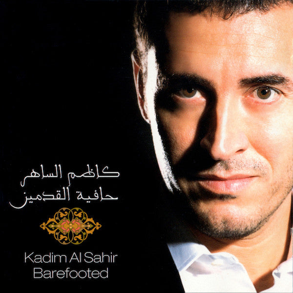 Kazem Al Saher = Kazem Al Saher : Barefooted = حافية القدمين (CD, Album, Copy Prot., Enh, RE)