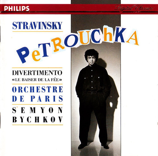 Igor Stravinsky, Semyon Bychkov, Orchestre De Paris : Petrouchka / Divertimento "La Baiser De La Fée" (CD, Album)