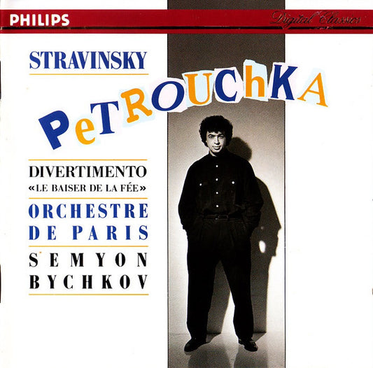 Igor Stravinsky, Semyon Bychkov, Orchestre De Paris : Petrouchka / Divertimento "La Baiser De La Fée" (CD, Album)