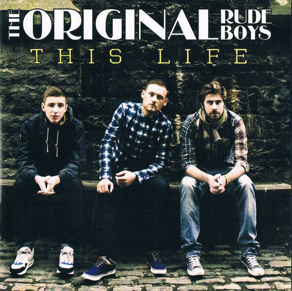 The Original Rudeboys : This Life (CD, Album)