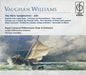 Ralph Vaughan Williams, Royal Liverpool Philharmonic Choir & Royal Liverpool Philharmonic Orchestra, London Philharmonic Orchestra, Vernon Handley : The Nine Symphonies • Job • English Folk Song Suite • Fantasia On Greensleeves • Flos Campi • Fantasia On A Theme By Thomas Tallis • Five Variants Of Dives And Lazarus • Oboe Concerto • Partita For Double String Orchestra • Serenade To M (7xCD, Comp, RM + Box)
