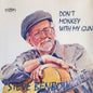 Steve Benbow : Don't Monkey With My Gun (CDr, Album)