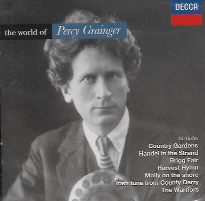 Percy Grainger, Eastman-Rochester Orchestra, English Chamber Orchestra, The Academy Of St. Martin-in-the-Fields : The World Of Percy Grainger (CD, Comp)