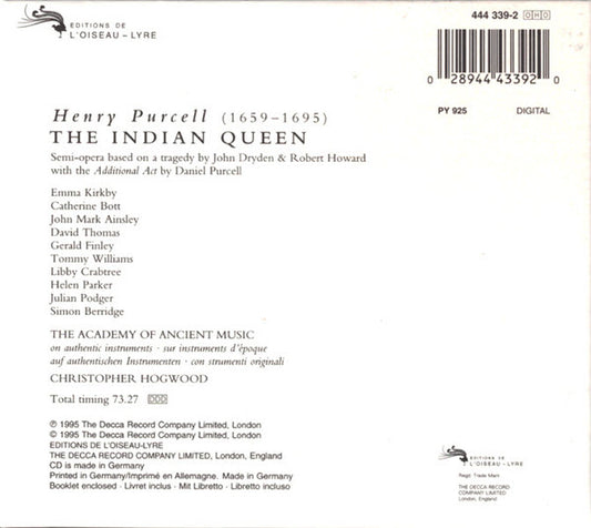 Henry Purcell - Emma Kirkby, Catherine Bott, John Mark Ainsley, David Thomas (9), Gerald Finley, Tommy Williams (11) / The Academy Of Ancient Music Chorus And The Academy Of Ancient Music / Christopher Hogwood : The Indian Queen (CD)