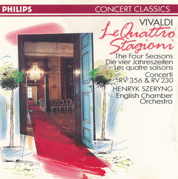 Antonio Vivaldi - Henryk Szeryng, English Chamber Orchestra : Le Quattro Stagioni / The Four Seasons / Die Vier Jahreszeiten / Les Quatre Saisons /  Concerti RV 356 & RV 230 (CD, Album, RE, RM)
