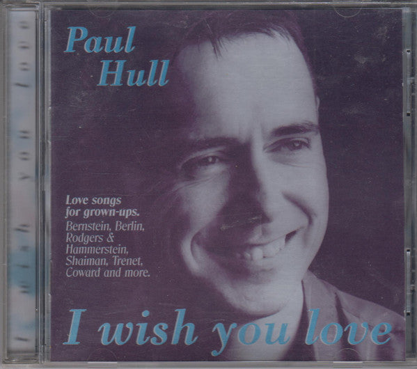 Paul Hull : I Wish You Love (CD, Album, Comp)