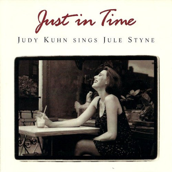 Judy Kuhn : Just In Time: Judy Kuhn Sings Jule Styne (CD, Album)