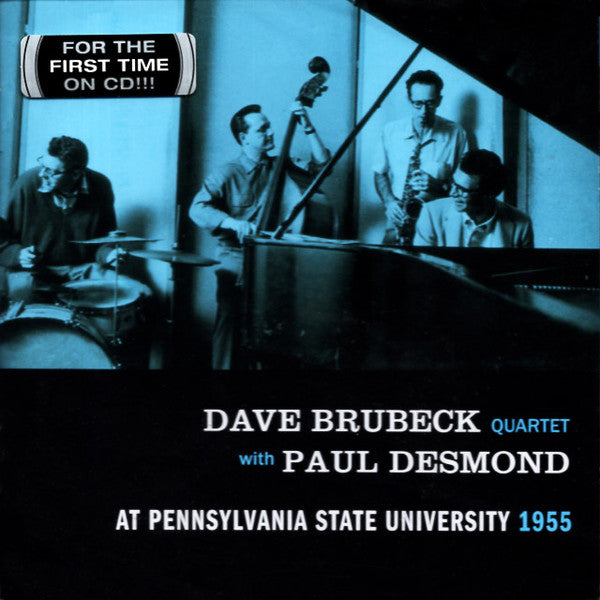 The Dave Brubeck Quartet With Paul Desmond : At Pennsylvania State University 1955 (CD, Album, RE)