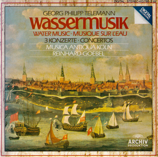 Georg Philipp Telemann - Musica Antiqua Köln • Reinhard Goebel : Wassermusik = Water Music = Musique Sur L'Eau / 3 Konzerte = Concertos (CD, Album, RP)