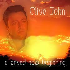 Clive John (3) : A Brand New Beginning (CD, Album)