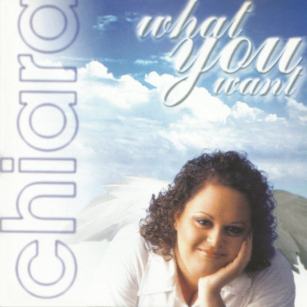 Chiara (8) : What You Want (CD, Album)