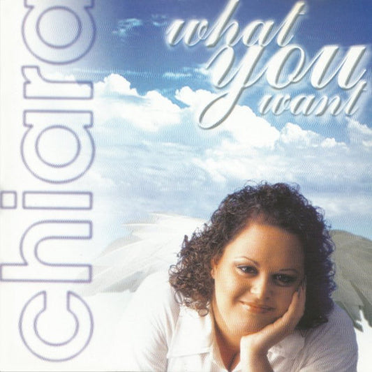 Chiara (8) : What You Want (CD, Album)