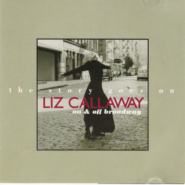 Liz Callaway : The Story Goes On: On & Off Broadway (CD, Album)