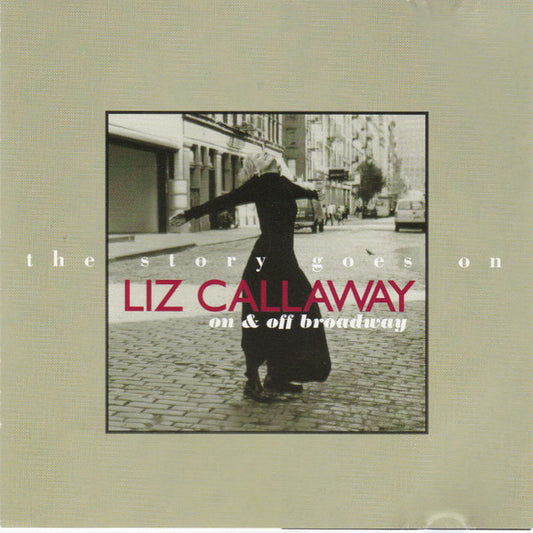 Liz Callaway : The Story Goes On: On & Off Broadway (CD, Album)
