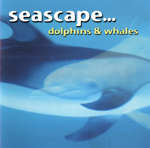 Various : Seascape... Dolphins & Whales (CD, Comp)