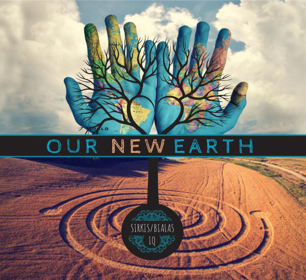 The Sirkis/Bialas International Quartet : Our New Earth (2xCD, Album)