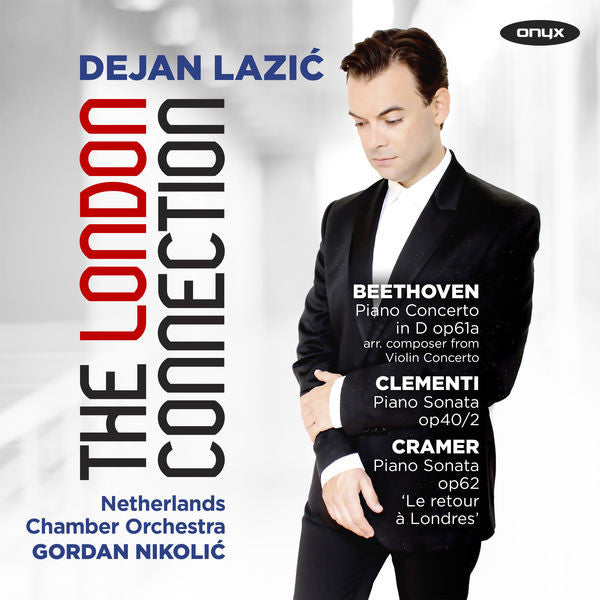 Dejan Lazić, Netherlands Chamber Orchestra, Gordan Nikolitch : The London Connection (CD, Album)