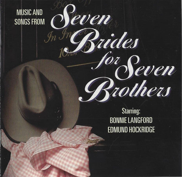 Bonnie Langford, Edmund Hockridge : Music And Songs From Seven Brides For Seven Brothers (CD, Album)