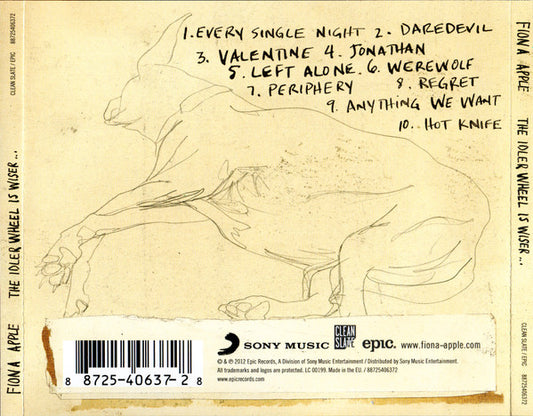 Fiona Apple : The Idler Wheel Is Wiser Than The Driver Of The Screw And Whipping Cords Will Serve You More Than Ropes Will Ever Do (CD, Album, RE)