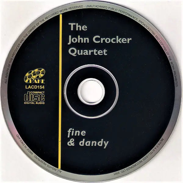 The John Crocker Quartet : Fine & Dandy (CD, Comp, RM)