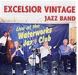 Excelsior Vintage Jazz Band : Live at the Waterworks Jazz Club (CD, Album, Liv)