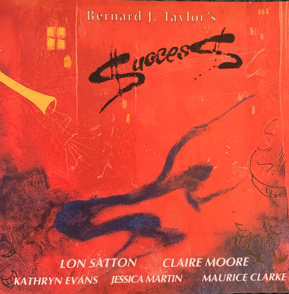 Bernard J. Taylor, Lon Satton, Claire Moore, Kathryn Evans, Jessica Martin, Maurice Clarke : Success! (CD)
