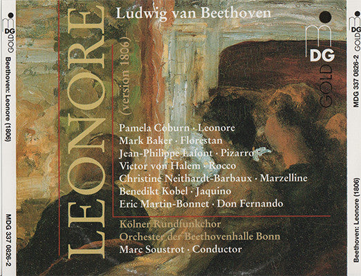 Ludwig van Beethoven, Marc Soustrot, Pamela Coburn, Jean-Philippe Lafont, Victor von Halem, Benedikt Kobel : Leonore (1806) (2xCD)
