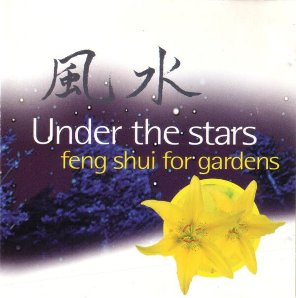 Harvey Summers : Under The Stars (Feng Shui For Gardens) (CD, Album)