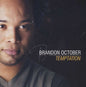 Brandon October : Temptation (CD, Album)