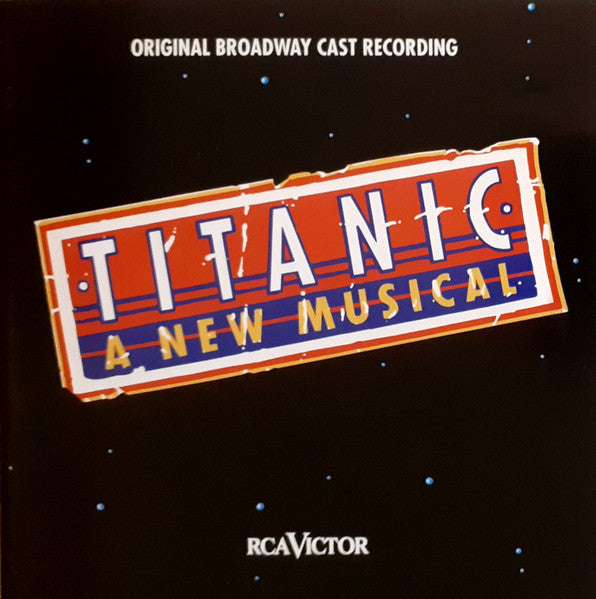 Maury Yeston, Peter Stone (2) : Titanic - A New Musical (Original Broadway Cast Recording) (CD, Album)