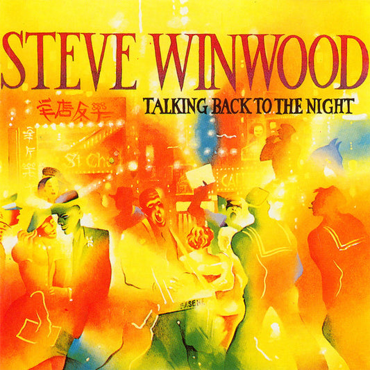 Steve Winwood : Talking Back To The Night (CD, Album, RE)