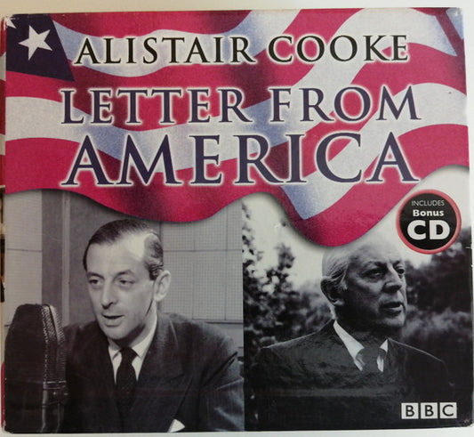 Alistair Cooke (2) : Letter From America (3xCD, RE + 3xCD, RE + 4xCD + 3xCD, RE + Box, Comp)