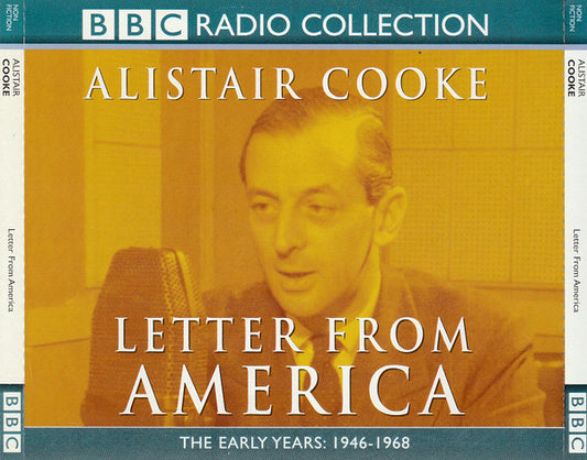 Alistair Cooke (2) : Letter From America (3xCD, RE + 3xCD, RE + 4xCD + 3xCD, RE + Box, Comp)