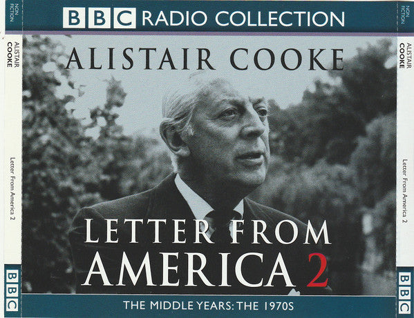 Alistair Cooke (2) : Letter From America (3xCD, RE + 3xCD, RE + 4xCD + 3xCD, RE + Box, Comp)