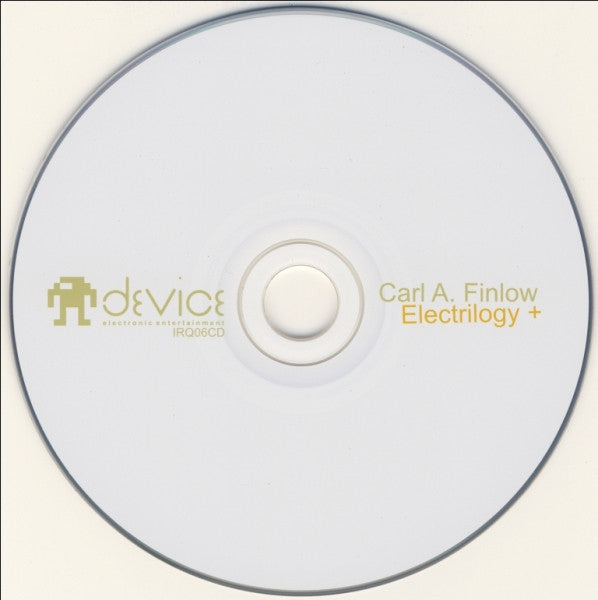 Carl A. Finlow : Electrilogy + (CD, Comp)