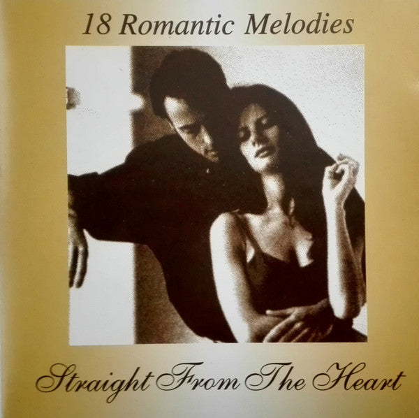 Various : Straight From The Heart : 18 Romantic Melodies (CD, Comp)