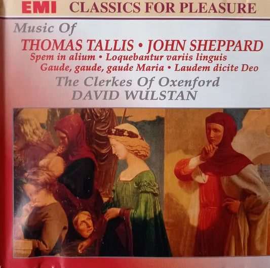 Thomas Tallis, John Sheppard, The Clerkes Of Oxenford, David Wulstan : Music Of Thomas Tallis & John Sheppard (CD, Comp)