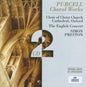 Henry Purcell -  The Choir Of Christ Church Cathedral, The English Concert, Simon Preston : Choral Works (2xCD, Album, RE, RM)